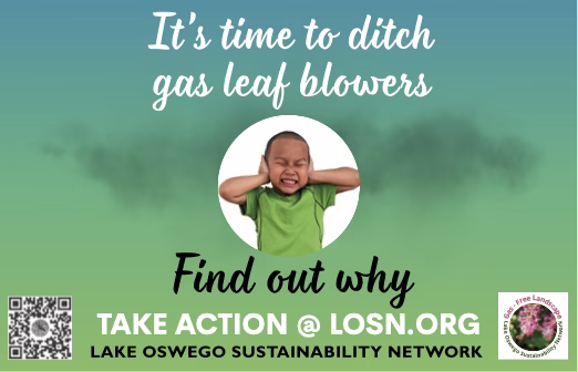 Poster calling for a ban on gas leaf blowers with a child pressing his hands against his ears and a link to LOSN.org.