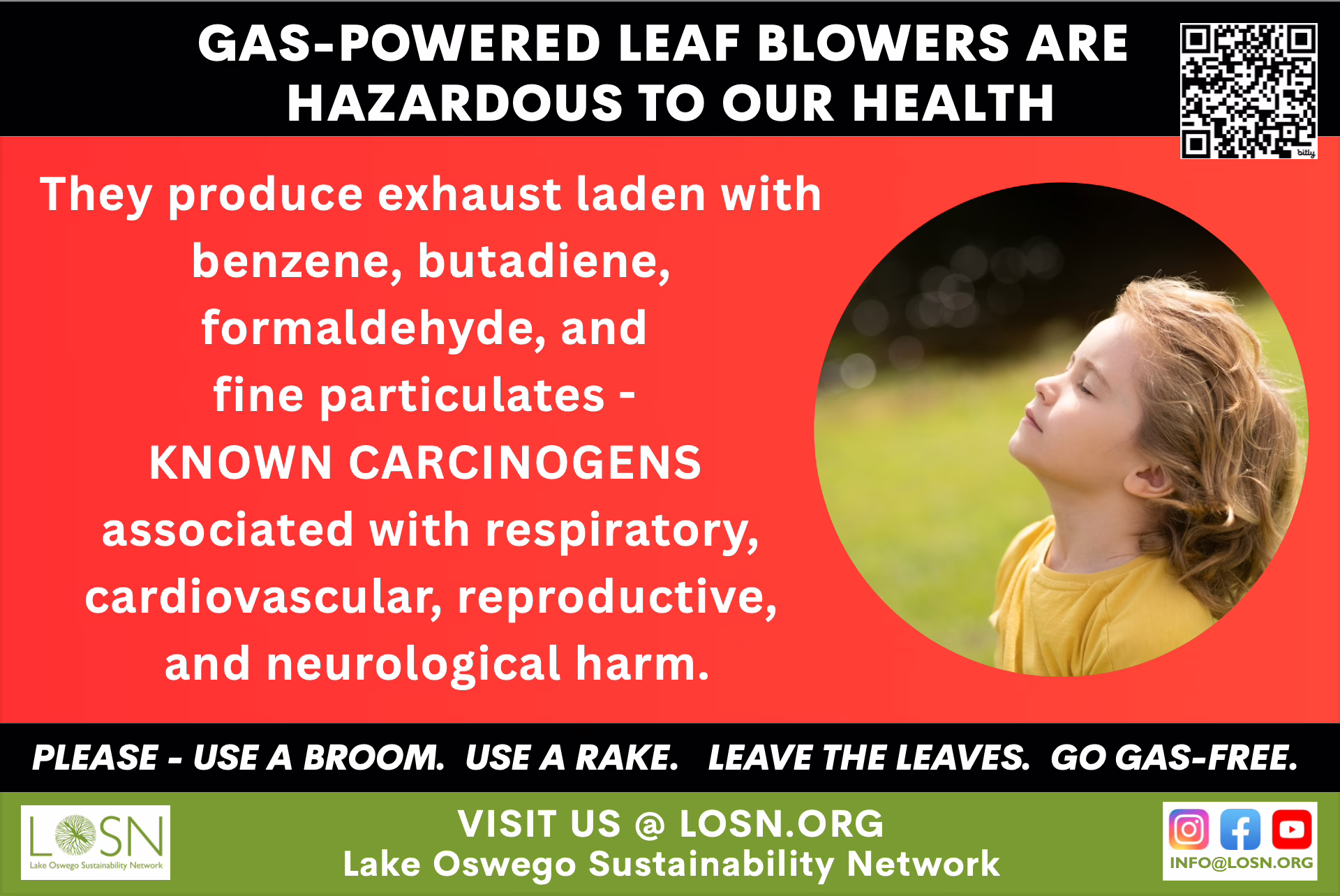 The image reads: ‘PLEASE – USE A BROOM. USE A RAKE. LEAVE THE LEAVES. GO GAS-FREE.’ It states that gas-powered leaf blowers are hazardous, producing exhaust with benzene, butadiene, formaldehyde, and fine particulates—known carcinogens linked to respiratory, cardiovascular, reproductive, and neurological harm.